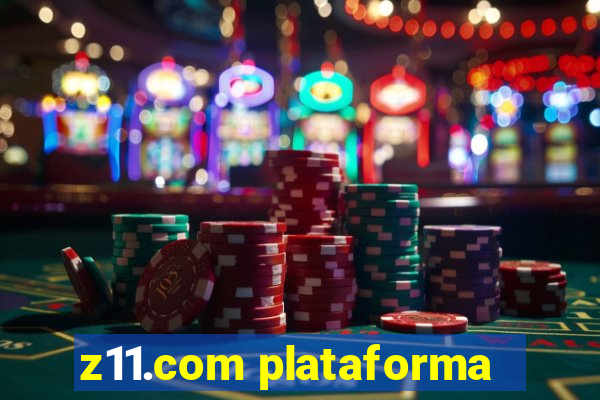 z11.com plataforma